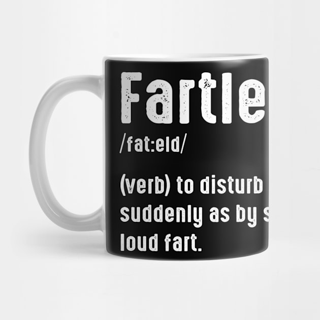 Fartled Definition by besttee